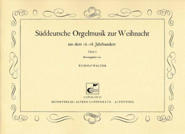 Süddeutsche Orgelmusik zur Weihnacht Heft 1